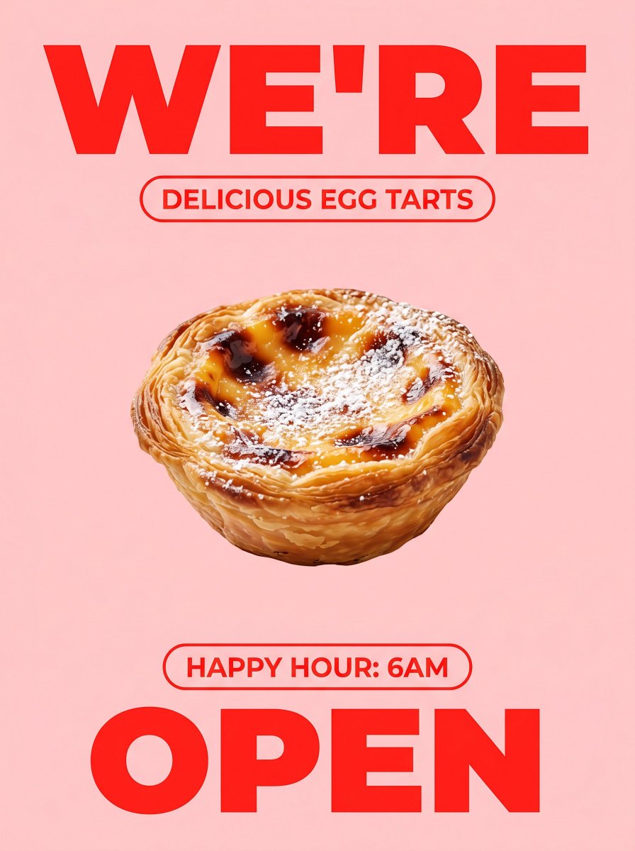Bold Egg Tart Opening Poster example